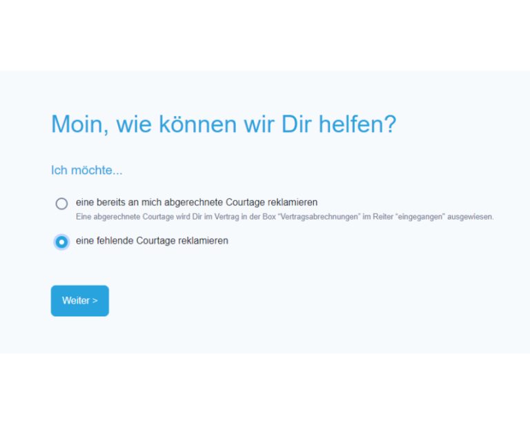 Auswahl zwischen bereits abgerechneter Courtage und fehlender Courtage